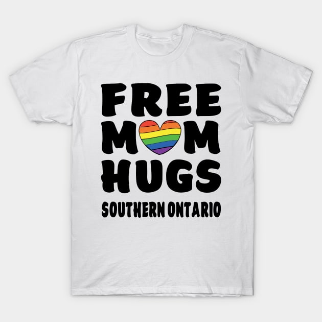 Free Mom Hugs Southern Ontario T-Shirt by Free Mom Hugs Southern Ontario